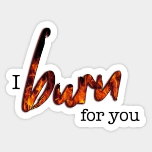 Bridgerton Quote I Burn For You Sticker